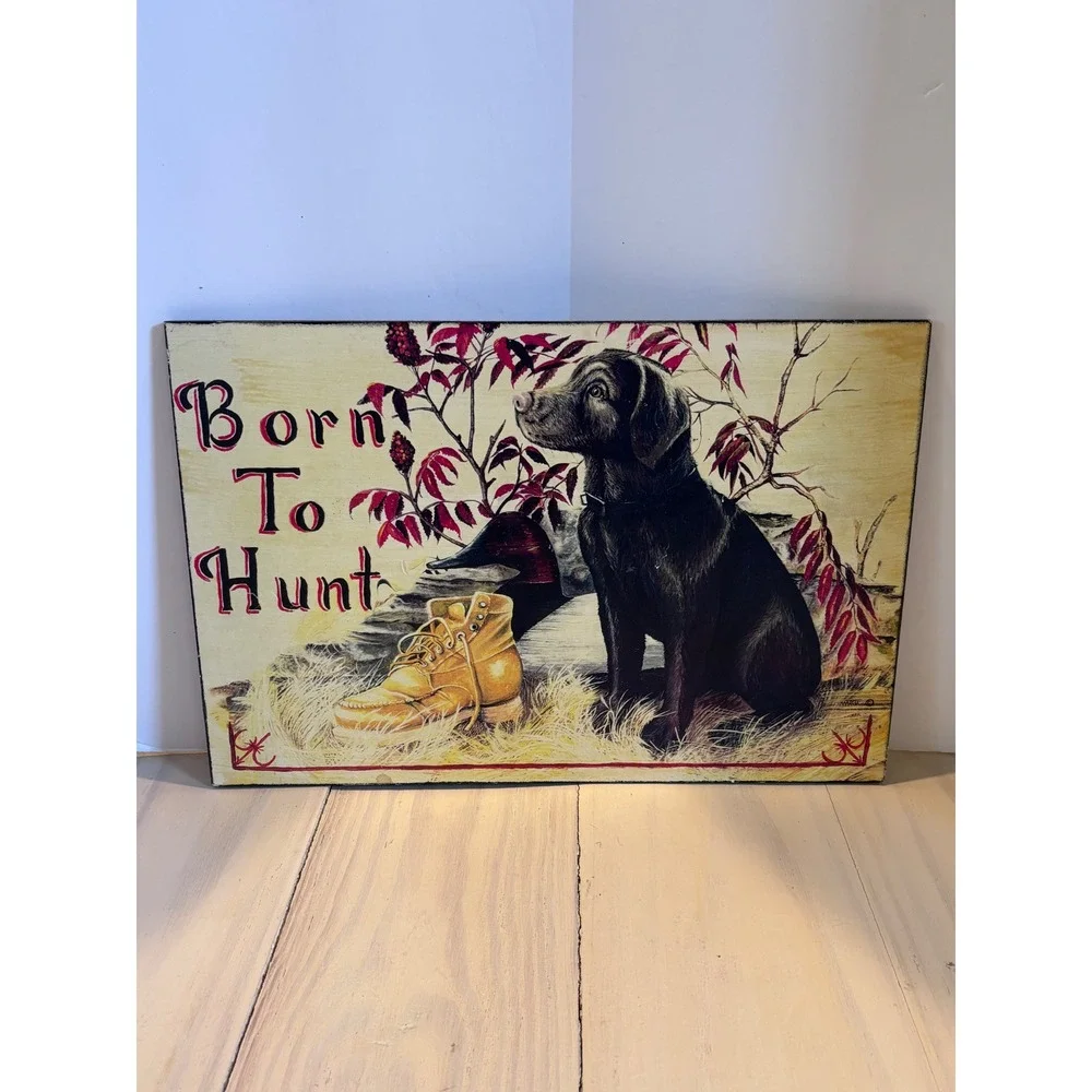Born To Hunt Black Lab Wood Wall Plaque Rustic Cabin Decor Man Cave Hunting Sign